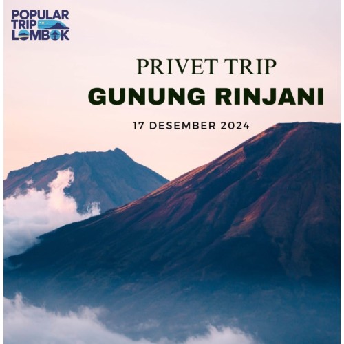 Privat Trip Rinjani  17 Desember