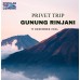 Privat Trip Rinjani  17 Desember