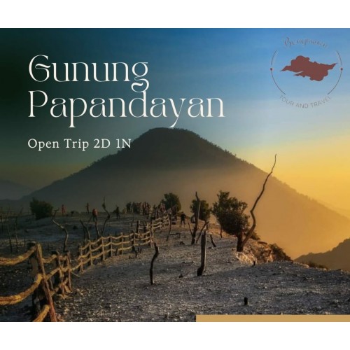 Open Trip Gunung Papandayan 2H1N